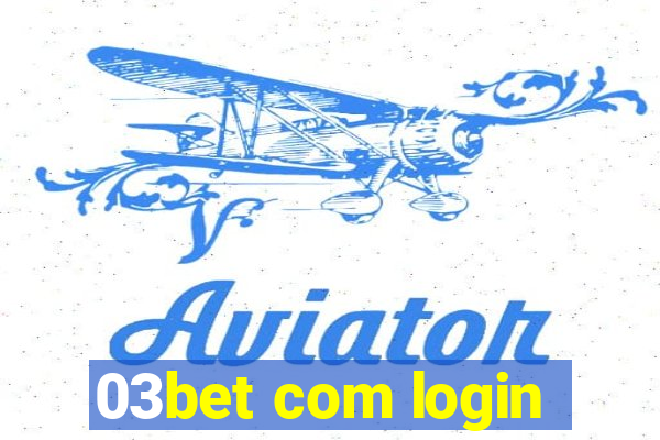 03bet com login